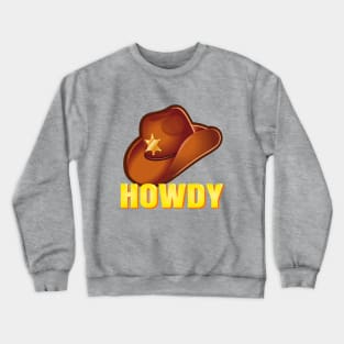 Howdy Crewneck Sweatshirt